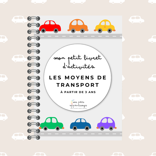 Livret Moyens de transport dès 3 ans - Jeux & Activités d’Éveil